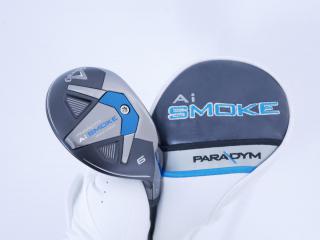 fairway_wood : ไม้กระเทย Callaway Paradym AI Smoke MAX FAST (รุ่นล่าสุดปี 2024 Japan Spec.) Loft 27 ก้าน Mitsubishi TENSEI 40 Flex R