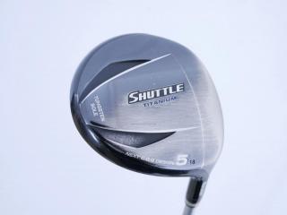 Fairway Wood : Maruman : หัวไม้ 5 Maruman Shuttle Titanium (ปี 2016) Loft 18 Flex SR