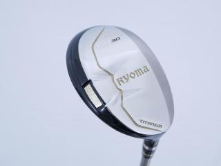 Fairway Wood : Other Brand : ไม้กระเทย Ryoma Utility (Titanium) Loft 30 ก้าน Tour AD Ryoma U Flex R2