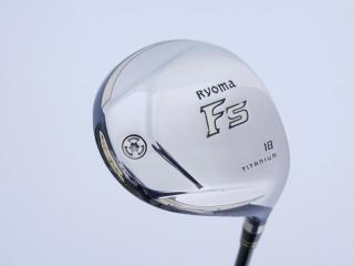 Fairway Wood : หัวไม้ 5 Ryoma F Titanium (ปี 2019 ไกลมากๆ) Loft 18 ก้าน Fujikura ZCOM TW44 Flex A (R2)