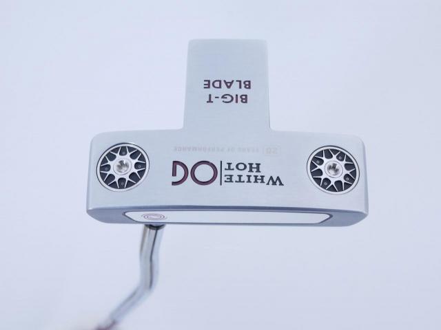 Putter : All : พัตเตอร์ Odyssey White Hot OG BIG-T BLADE ก้าน Stroke LAB ยาว 33 นิ้ว