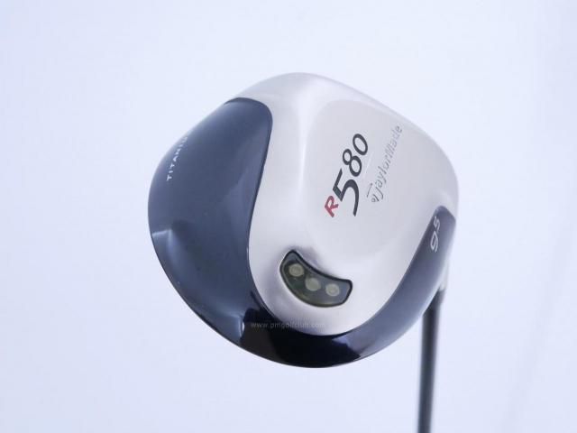 Driver : Taylormade : ไดรเวอร์ Taylormade R580 Loft 9.5 Flex S
