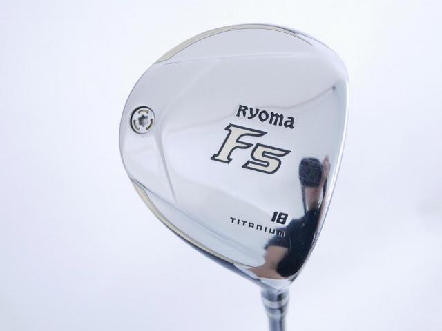 Fairway Wood : Other Brand : หัวไม้ 5 Ryoma F Titanium (รุ่นปี 2019 ไกลมากๆ) Loft 18 ก้าน Tour AD RF2 Flex R