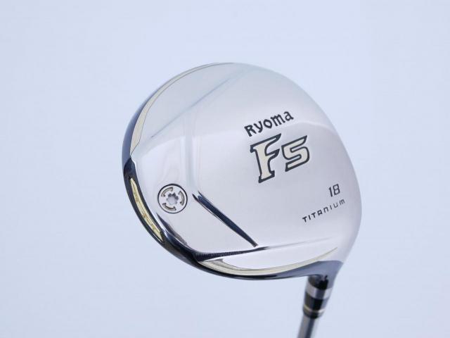 Fairway Wood : Other Brand : หัวไม้ 5 Ryoma F Titanium (ปี 2020 ไกลมากๆ) Loft 18 ก้าน Ryoma Beyond Power Flex ∞