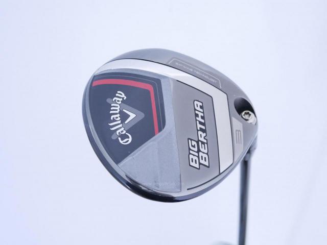 Fairway Wood : callaway : หัวไม้ 3 Callaway Big Bertha (รุ่นล่าสุด ปี 2023 Japan Spec.) Loft 16 ก้าน Fujikura Speeder NX Flex R