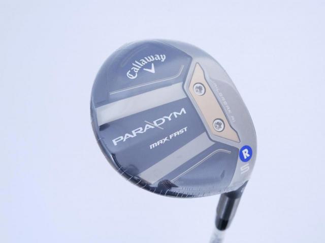 Fairway Wood : callaway : **ของใหม่ ยังไม่แกะพลาสติก** หัวไม้ 5 Callaway Paradym MAX FAST (รุ่นปี 2023 Japan Spec.) Loft 19 ก้าน Fujikura Speeder NX 40 Flex R