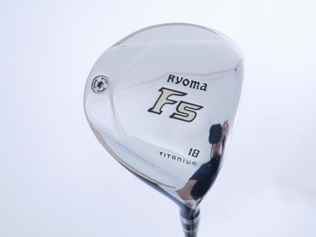 Fairway Wood : Other Brand : หัวไม้ 5 Ryoma F Titanium Special Tunning (ปี 2020 หน้าเด้งเกินกฏ ไกลมากๆ) Loft 18 ก้าน Tour AD RF2 Flex R