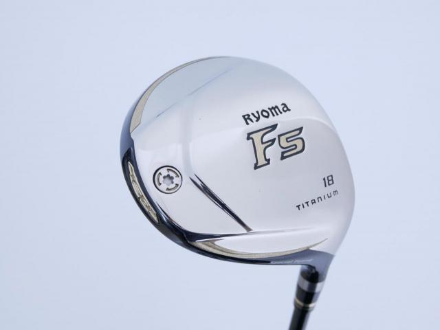 Fairway Wood : Other Brand : หัวไม้ 5 Ryoma F Titanium Special Tunning (ปี 2020 หน้าเด้งเกินกฏ ไกลมากๆ) Loft 18 ก้าน Tour AD RF2 Flex SR