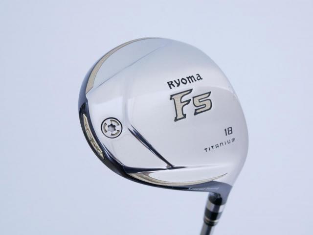 Fairway Wood : Other Brand : หัวไม้ 5 Ryoma F Titanium Special Tunning (ปี 2020 หน้าเด้งเกินกฏ ไกลมากๆ) Loft 18 ก้าน Ryoma Beyond Power Flex ∞