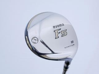 Fairway Wood : Other Brand : หัวไม้ 5 Ryoma F Titanium Special Tunning (ปี 2020 หน้าเด้งเกินกฏ ไกลมากๆ) Loft 18 ก้าน Ryoma Beyond Power Flex ∞