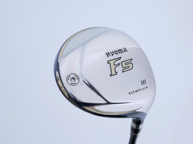 Fairway Wood : Other Brand : หัวไม้ 5 Ryoma F Titanium (รุ่นปี 2019 ไกลมากๆ) Loft 18 ก้าน Tour AD RF2 Flex SR