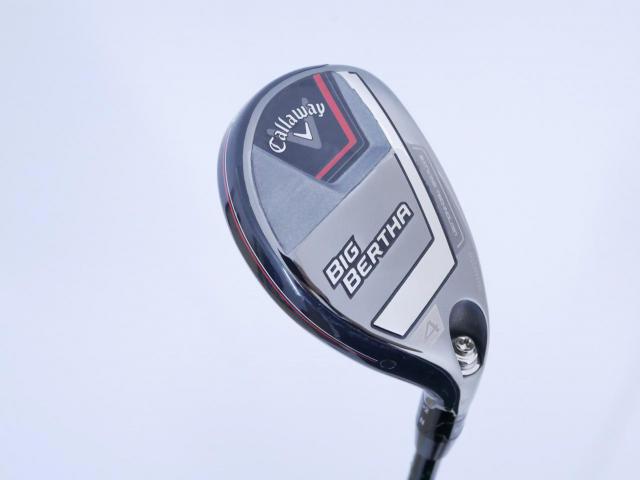 Fairway Wood : callaway : ไม้กระเทย Callaway Big Bertha (รุ่นล่าสุด ปี 2023 Japan Spec.) Loft 21 ก้าน Fujikura Speeder NX Flex R