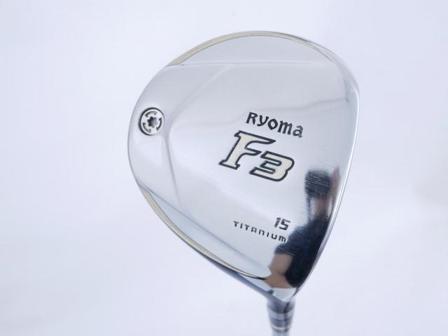 Fairway Wood : Other Brand : หัวไม้ 3 Ryoma F Titanium (ออกปี 2020 ไกลมากๆ) Loft 15 ก้าน Ryoma Beyond Power Flex ∞