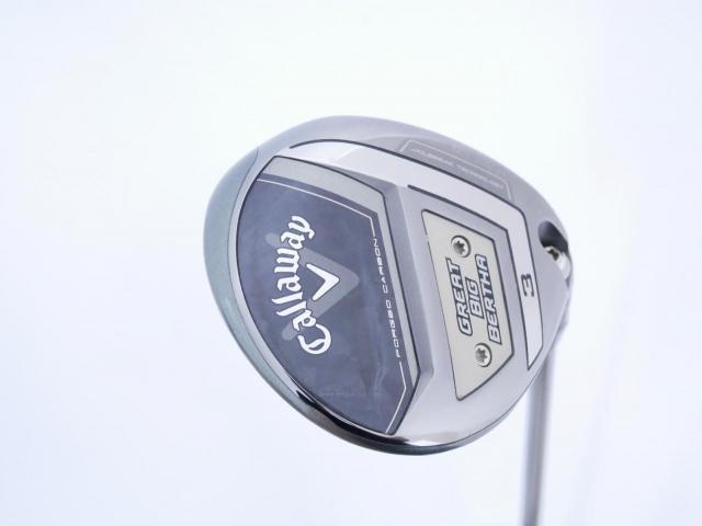 Fairway Wood : callaway : หัวไม้ 3 Callaway Great Big Bertha (รุ่นล่าสุด ปี 2023 Japan Spec.) Loft 15 ก้าน Fujikura Speeder NX Flex R