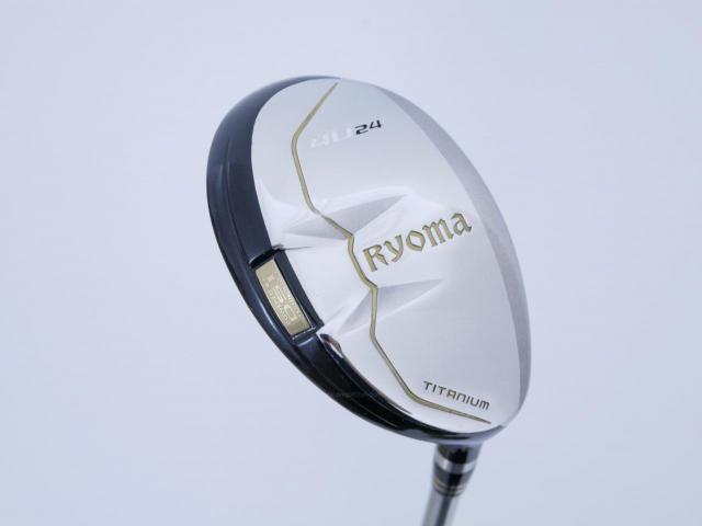 Fairway Wood : Other Brand : ไม้กระเทย Ryoma Utility (Titanium) Loft 24 ก้าน Ryoma Beyond Power Flex ∞