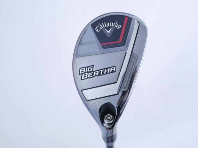 Fairway Wood : callaway : ไม้กระเทย Callaway Big Bertha (รุ่นล่าสุด ปี 2023 Japan Spec.) Loft 24 ก้าน Fujikura Speeder NX Flex R