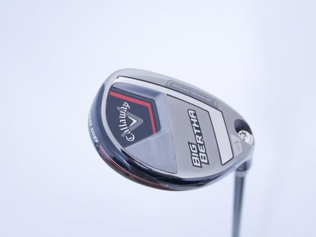 Fairway Wood : callaway : ไม้กระเทย Callaway Big Bertha (รุ่นล่าสุด ปี 2023 Japan Spec.) Loft 21 ก้าน Fujikura Speeder NX Flex R