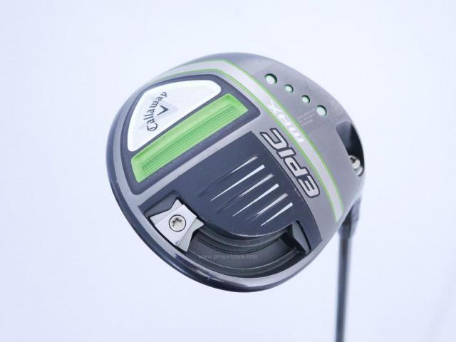 Driver : Callaway : ไดรเวอร์ Callaway EPIC MAX (รุ่นปี 2021) Loft 10.5 ก้าน Mitsubishi Diamana 40 Flex R