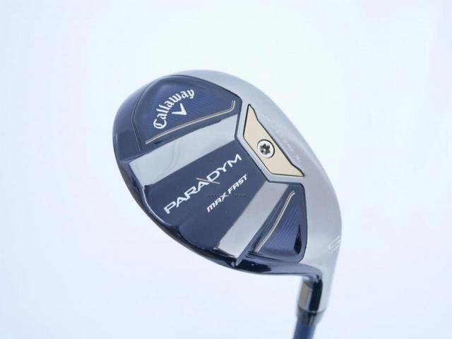 Fairway Wood : callaway : ไม้กระเทย Callaway Paradym MAX FAST (รุ่นปี 2023 Japan Spec.) Loft 24 ก้าน Fujikura Speeder NX 40 Flex R