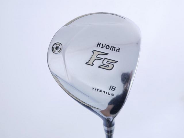 Fairway Wood : Other Brand : หัวไม้ 5 Ryoma F Titanium Special Tunning (ปี 2020 หน้าเด้งเกินกฏ ไกลมากๆ) Loft 18 ก้าน Tour AD RF2 Flex R