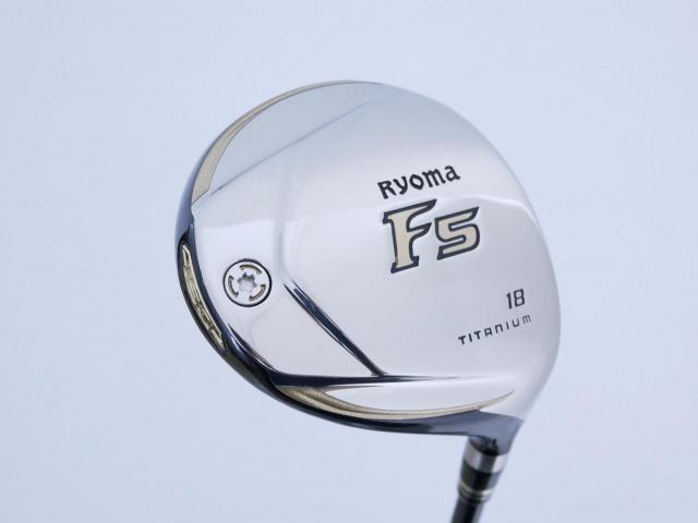 Fairway Wood : Other Brand : หัวไม้ 5 Ryoma F Titanium (รุ่นปี 2019 ไกลมากๆ) Loft 18 ก้าน Tour AD RF2 Flex R