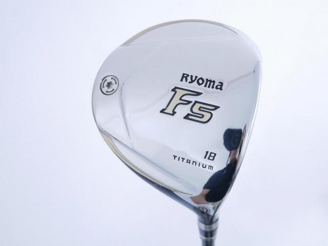 Fairway Wood : Other Brand : หัวไม้ 5 Ryoma F Titanium (รุ่นปี 2019 ไกลมากๆ) Loft 18 ก้าน Tour AD RF2 Flex R