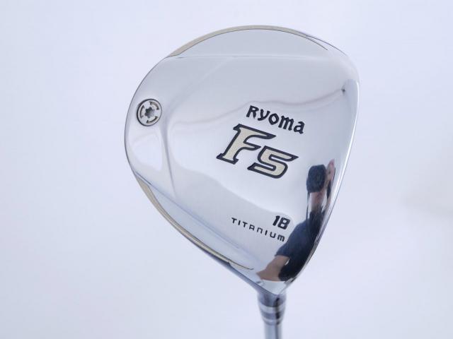 Fairway Wood : Other Brand : หัวไม้ 5 Ryoma F Titanium Special Tunning (ปี 2020 หน้าเด้งเกินกฏ ไกลมากๆ) Loft 18 ก้าน Ryoma Beyond Power Flex ∞