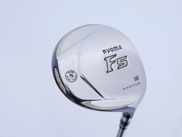 Fairway Wood : Other Brand : หัวไม้ 5 Ryoma F Titanium Special Tunning (ปี 2020 หน้าเด้งเกินกฏ ไกลมากๆ) Loft 18 ก้าน Ryoma Beyond Power Flex ∞