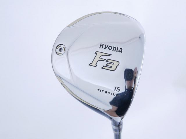 Fairway Wood : Other Brand : หัวไม้ 3 Ryoma F Titanium (รุ่นปี 2019 ไกลมากๆ) Loft 15 ก้าน Tour AD RF2 Flex SR