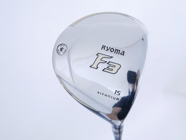 Fairway Wood : Other Brand : หัวไม้ 3 Ryoma F Titanium (รุ่นปี 2019 ไกลมากๆ) Loft 15 ก้าน Tour AD RF2 Flex R