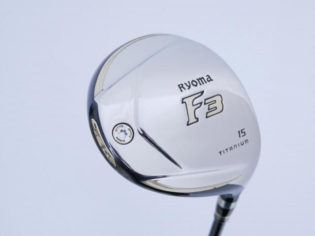 Fairway Wood : Other Brand : หัวไม้ 3 Ryoma F Titanium (รุ่นปี 2019 ไกลมากๆ) Loft 15 ก้าน Tour AD RF2 Flex R