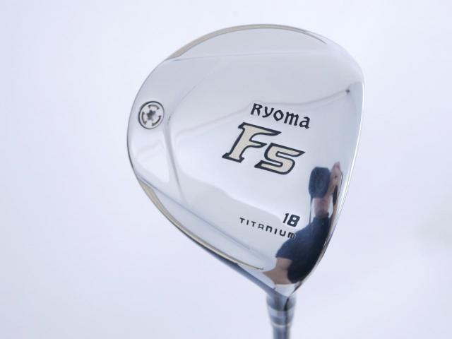 Fairway Wood : Other Brand : หัวไม้ 5 Ryoma F Titanium Special Tunning (ปี 2020 หน้าเด้งเกินกฏ ไกลมากๆ) Loft 18 ก้าน Tour AD RF2 Flex R