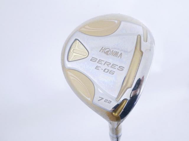 Fairway Wood : Honma : **ก้าน 4 ดาว ของใหม่ ยังไม่แกะพลาสติก** หัวไม้ 7 Honma Beres E-06 (รุ่นปี 2019) Loft 22 ก้าน ARMRQ X (43) Flex R (4 ดาว)