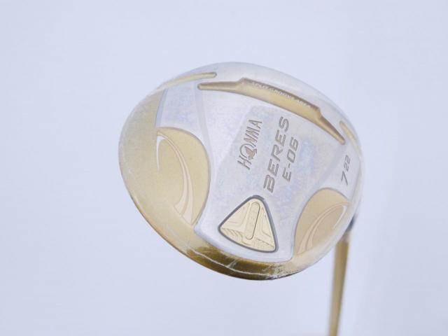 Fairway Wood : Honma : **ก้าน 4 ดาว ของใหม่ ยังไม่แกะพลาสติก** หัวไม้ 7 Honma Beres E-06 (รุ่นปี 2019) Loft 22 ก้าน ARMRQ X (43) Flex R (4 ดาว)