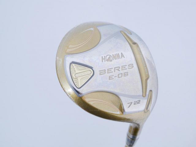 Fairway Wood : Honma : **ก้าน 4 ดาว ของใหม่ ยังไม่แกะพลาสติก** หัวไม้ 7 Honma Beres E-06 (รุ่นปี 2019) Loft 22 ก้าน ARMRQ X (43) Flex R (4 ดาว)