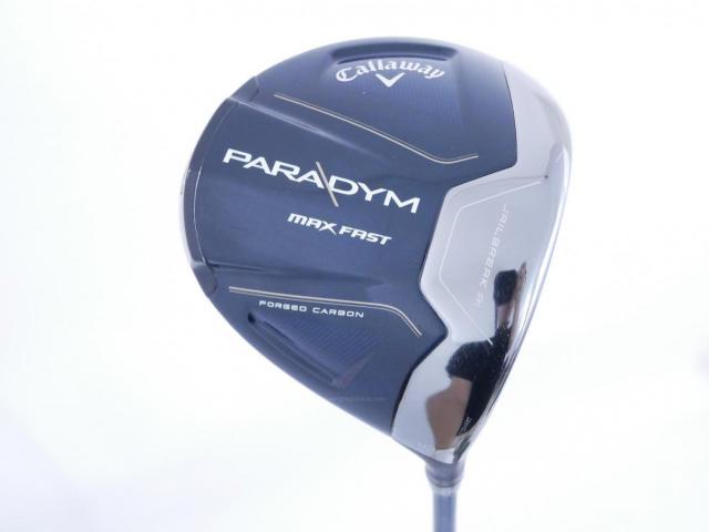 Driver : Callaway : ไดรเวอร์ Callaway Paradym Max Fast (รุ่นปี 2023 Japan Spec.) Loft 10.5 ก้าน Fujikura Speeder NX 40 Flex S