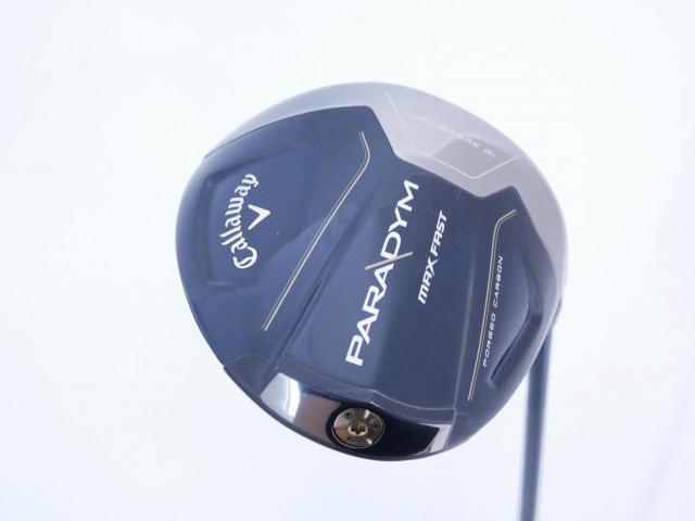 Driver : Callaway : ไดรเวอร์ Callaway Paradym Max Fast (รุ่นปี 2023 Japan Spec.) Loft 10.5 ก้าน Fujikura Speeder NX 40 Flex S