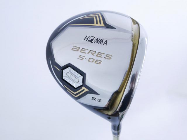 Driver : Honma : ไดรเวอร์ Honma Beres S-06 C+ (ออกปี 2019 สเปคพิเศษ หน้าเด้งเกินกฏ) Loft 9.5 ก้าน ARMRQ X (47) Flex S (2 ดาว)