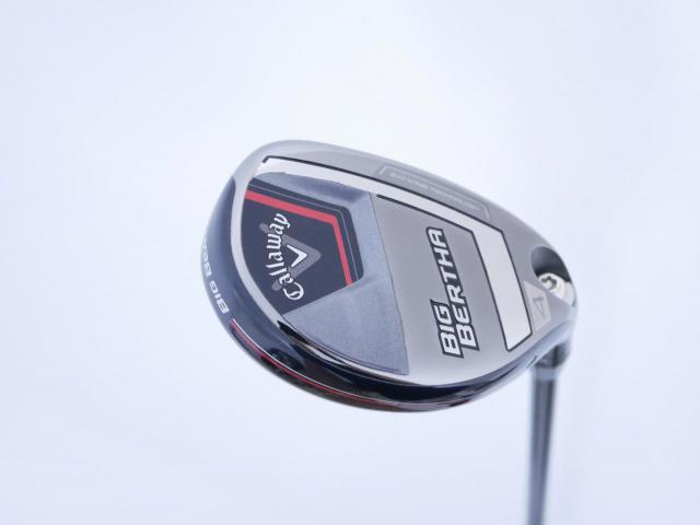 Fairway Wood : callaway : ไม้กระเทย Callaway Big Bertha (รุ่นล่าสุด ปี 2023 Japan Spec.) Loft 21 ก้าน Fujikura Speeder NX Flex S