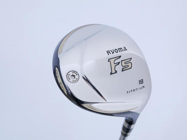 Fairway Wood : Other Brand : หัวไม้ 5 Ryoma F Titanium Special Tunning (ปี 2020 หน้าเด้งเกินกฏ ไกลมากๆ) Loft 18 ก้าน Ryoma Beyond Power Flex ∞