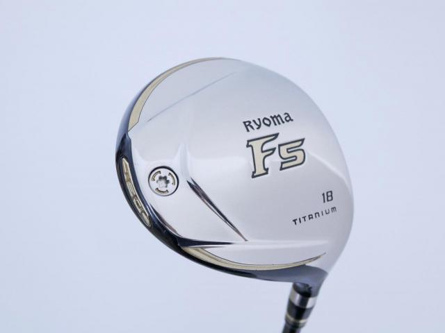 Fairway Wood : Other Brand : หัวไม้ 5 Ryoma F Titanium (รุ่นปี 2019 ไกลมากๆ) Loft 18 ก้าน Tour AD RF2 Flex R