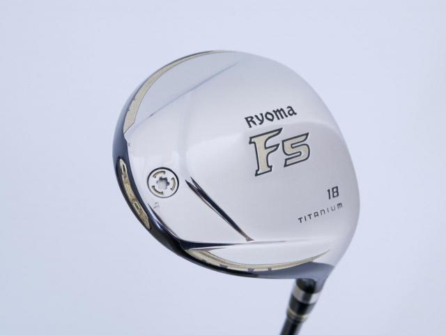 Fairway Wood : Other Brand : หัวไม้ 5 Ryoma F Titanium (รุ่นปี 2019 ไกลมากๆ) Loft 18 ก้าน Tour AD RF2 Flex R