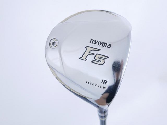 Fairway Wood : Other Brand : หัวไม้ 5 Ryoma F Titanium (รุ่นปี 2019 ไกลมากๆ) Loft 18 ก้าน Tour AD RF2 Flex R