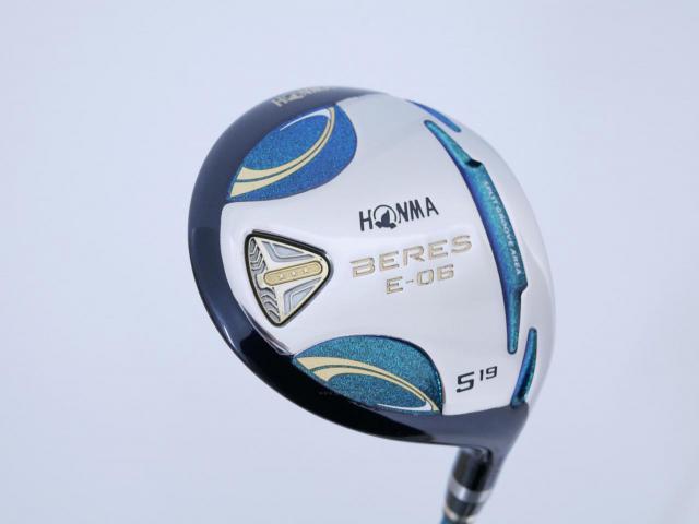 Fairway Wood : Honma : **ก้าน 3 ดาว** หัวไม้ 5 Honma Beres E-06 (รุ่นปี 2019) Loft 19 ก้าน ARMRQ X (43) FLex R (3 ดาว)