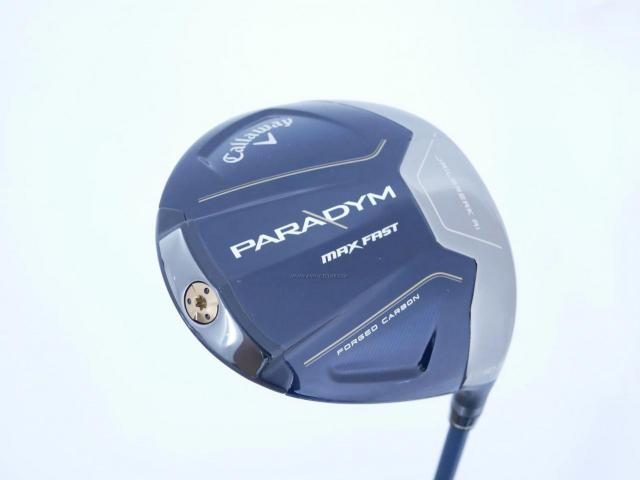 Driver : Callaway : ไดรเวอร์ Callaway Paradym Max Fast (รุ่นปี 2023 Japan Spec.) Loft 10.5 ก้าน Fujikura Speeder NX 40 Flex R