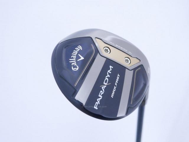 Fairway Wood : callaway : หัวไม้ 5 Callaway Paradym MAX FAST (รุ่นปี 2023 Japan Spec.) Loft 19 ก้าน Fujikura Speeder NX 40 Flex SR