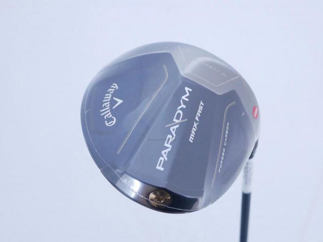 Driver : Callaway : **ของใหม่ ยังไม่แกะพลาสติก** ไดรเวอร์ Callaway Paradym Max Fast (รุ่นปี 2023 Japan Spec.) Loft 10.5 ก้าน Fujikura Speeder NX 40 Flex S