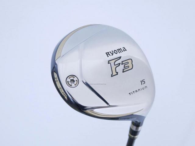 Fairway Wood : Other Brand : หัวไม้ 3 Ryoma F Titanium Special Tunning (ปี 2020 หน้าเด้งเกินกฏ ไกลมากๆ) Loft 15 ก้าน Tour AD RF2 Flex R2