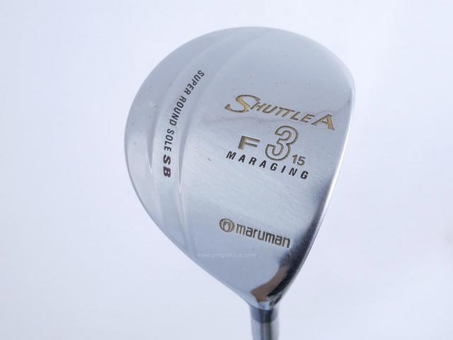 Fairway Wood : Maruman : หัวไม้ 3 Maruman Shuttle A (รุ่นยอดนิยม หน้า Maraging เสียงใส) Loft 15 Flex R