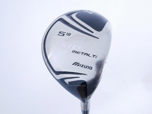 Fairway Wood : Other Brand : หัวไม้ 5 Mizuno MP Metal Ti Loft 18 Flex S